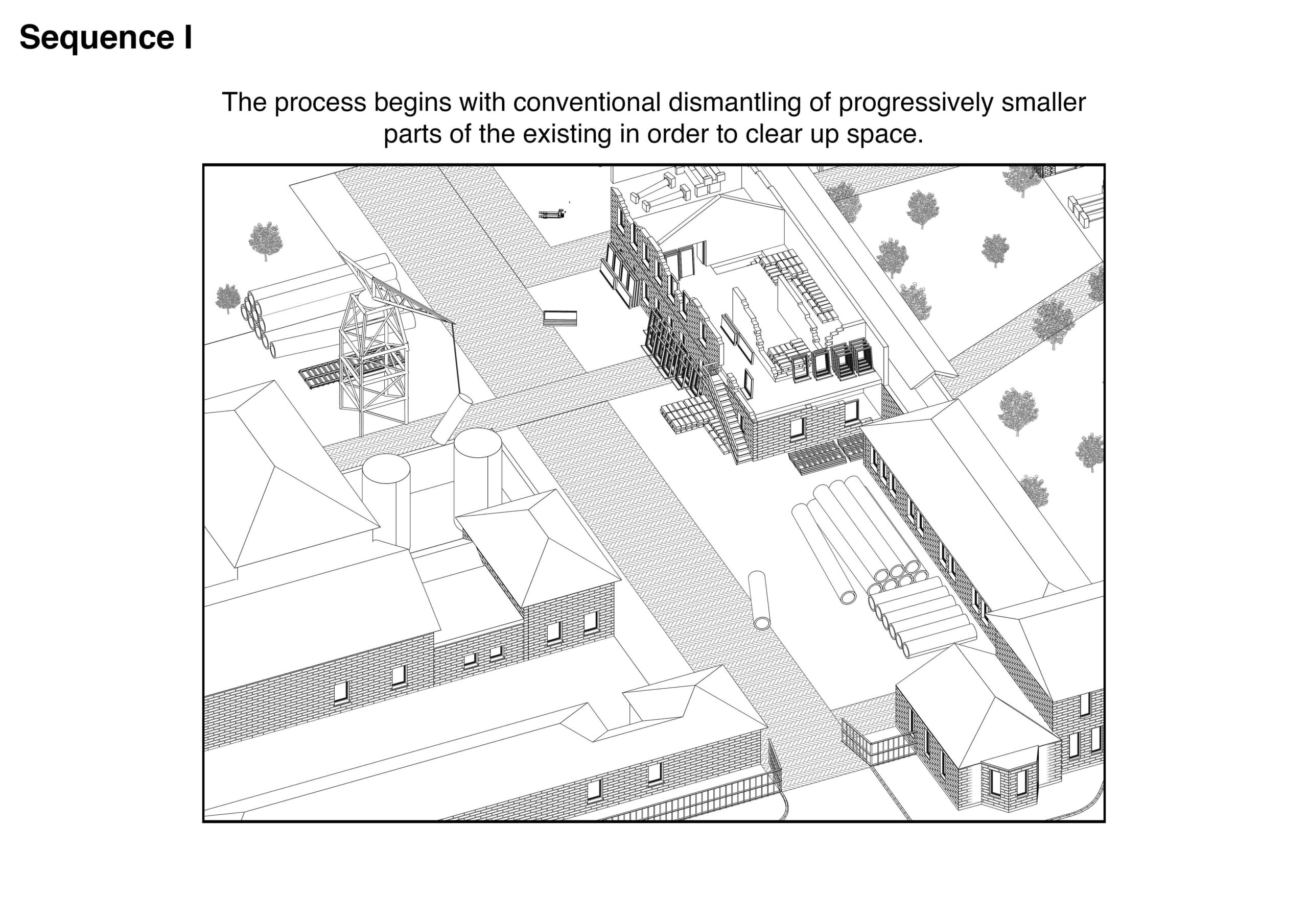 Portfolio Page of an axonometric drawing that shows the first stage of the process, beginning with the conventional dismantling of smaller parts of the existing in order to clear up space.